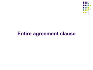 Entire agreement clause
 