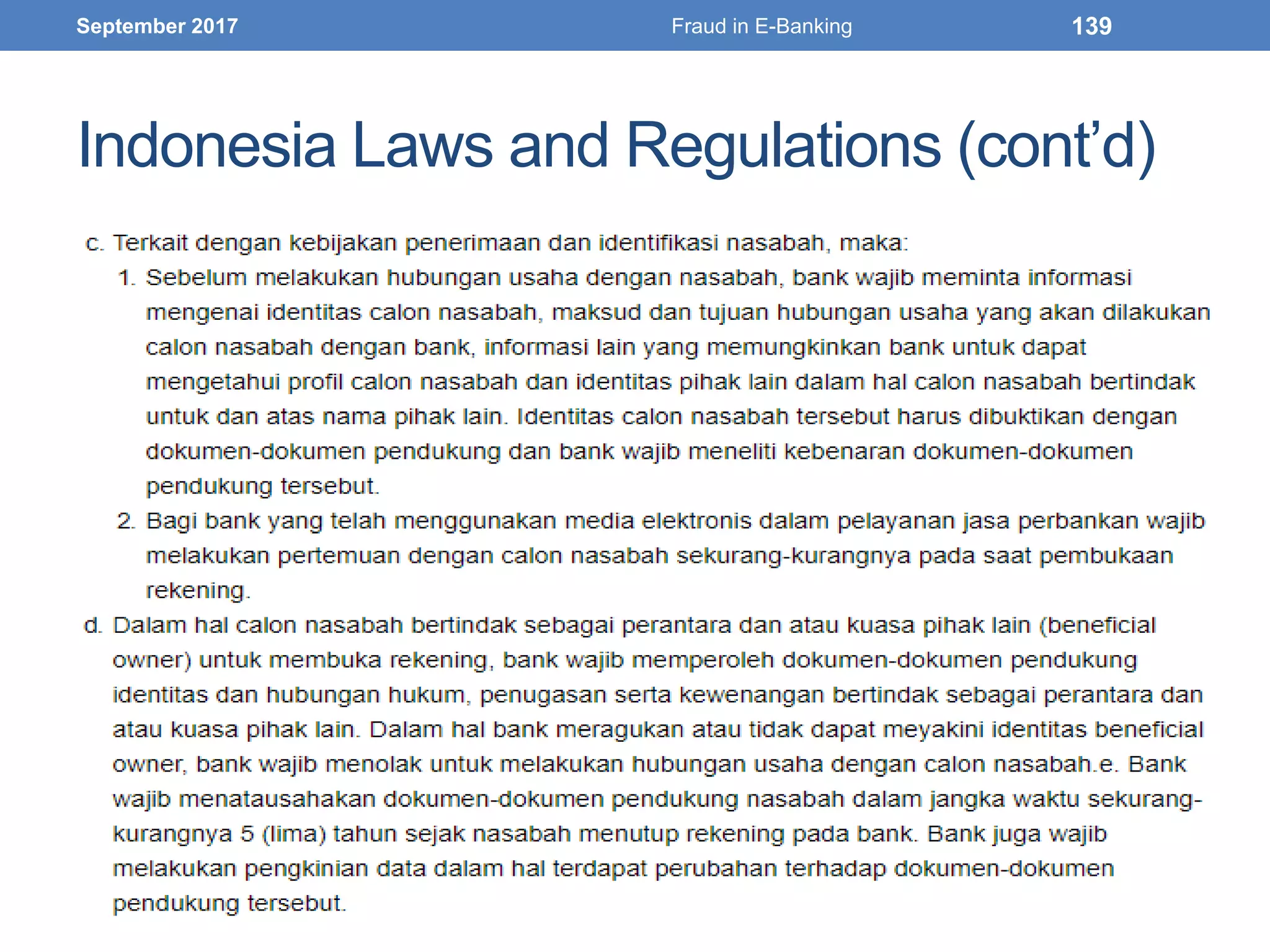 Indonesia Laws and Regulations (cont’d)
September 2017 Fraud in E-Banking 139
 