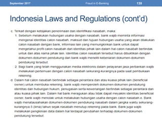 Indonesia Laws and Regulations (cont’d)
September 2017 Fraud in E-Banking 139
 