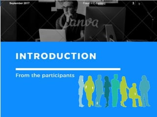 September 2017 Fraud in E-Banking 3
 