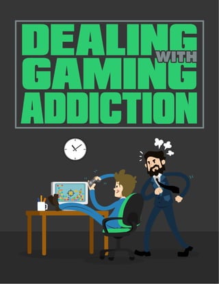 Dealing with gaming_addiction