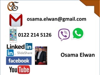 0122 214 5126
osama.elwan@gmail.com
Osama Elwan
 