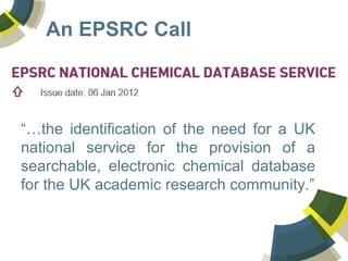 • Manage “all” of the chemistry data associated
with chemical substances – PUBLISHED and
UNPUBLISHED
• Based on user selec...