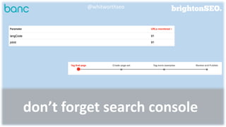 @whitworthseo
don’t forget search console
 