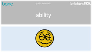ability
@whitworthseo
 
