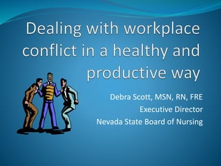 Debra Scott, MSN, RN, FRE
Executive Director
Nevada State Board of Nursing
 