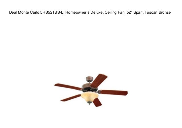 Deal Monte Carlo 5hs52tbs L Homeowner S Deluxe Ceiling Fan 52 Spa