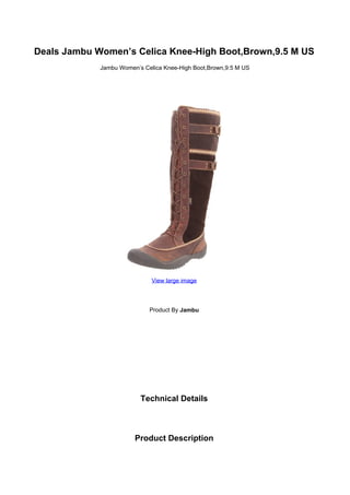 Deals Jambu Women’s Celica Knee-High Boot,Brown,9.5 M US
             Jambu Women’s Celica Knee-High Boot,Brown,9.5 M US




                              View large image




                             Product By Jambu




                          Technical Details



                        Product Description
 
