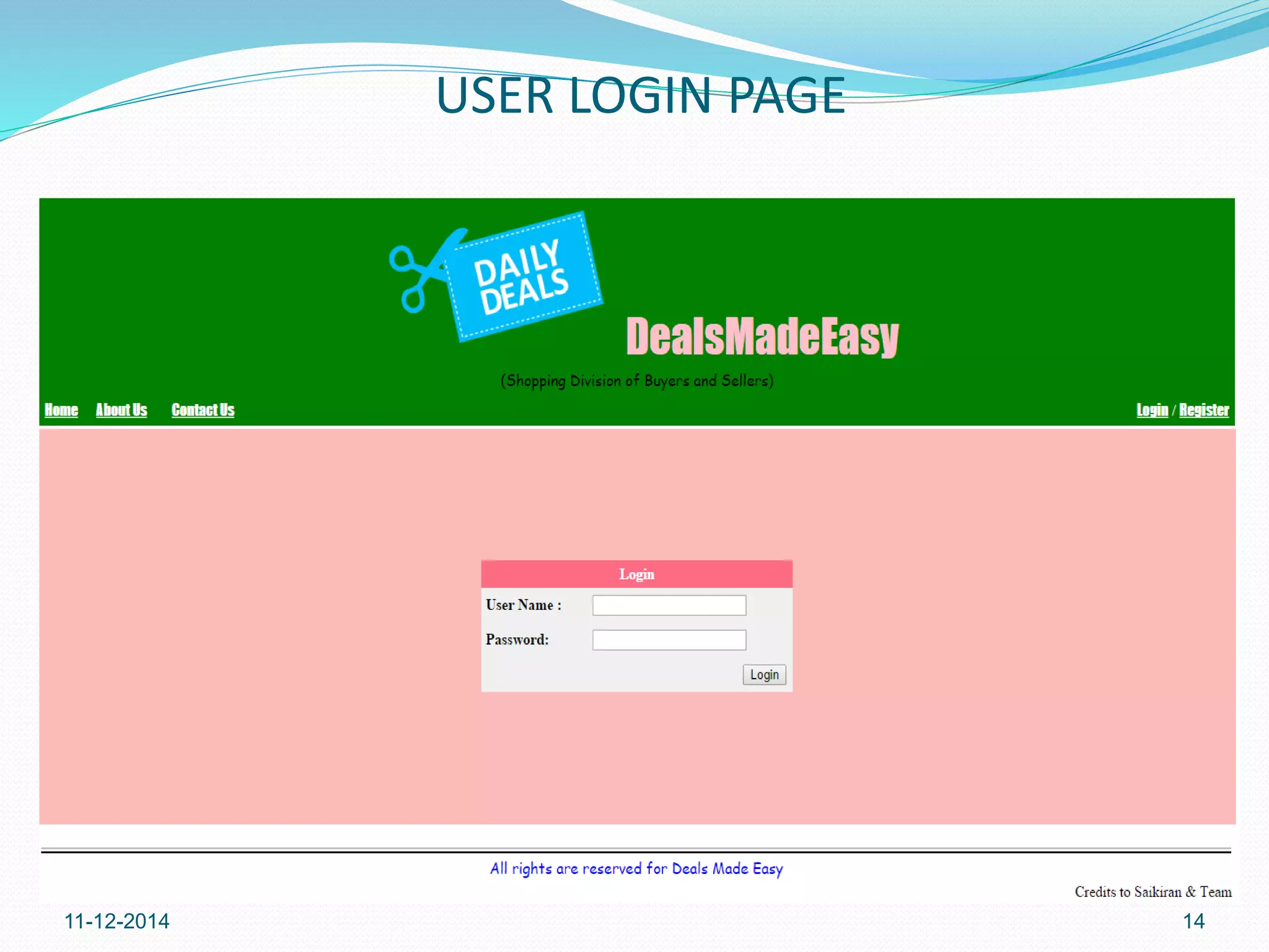 USER LOGIN PAGE 
11-12-2014 14 
 