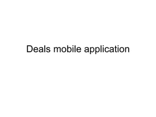 Deals mobile application 