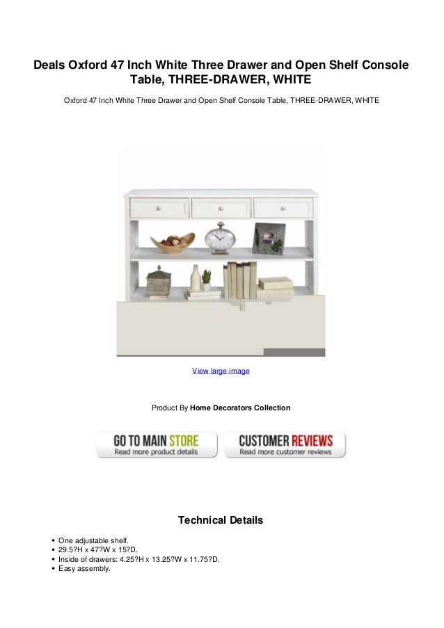 Deals Oxford 47 Inch White Three Drawer And Open Shelf Console Table