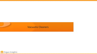 Vacuums 
Cleaners 
 