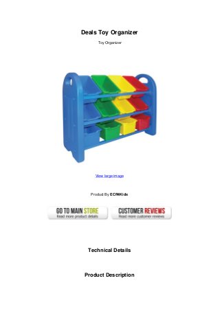 Deals Toy Organizer
      Toy Organizer




     View large image




   Product By ECR4Kids




  Technical Details



 Product Description
 