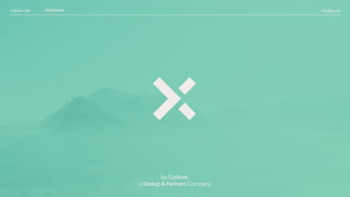 coduxe.com
by Coduxe,
a Dealup & Partners Company
· PORTFOLIO ·
 