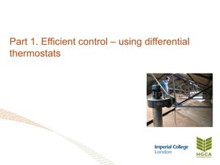Part 1. Efficient control – using differential
thermostats
 