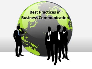 Best Practices in
Business Communication
 