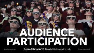 Wearable Technology: Audience Participation