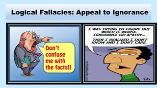 Logical Fallacies: Appeal to Ignorance
 