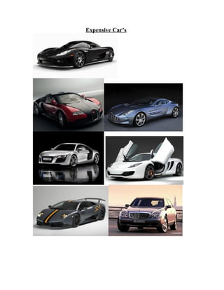 Expensive Car’s
 