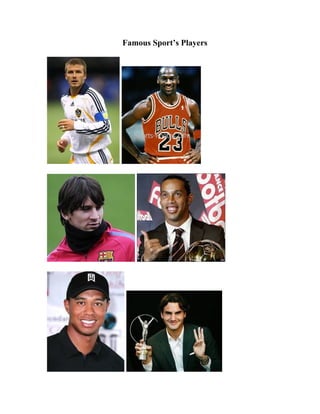 Famous Sport’s Players
 