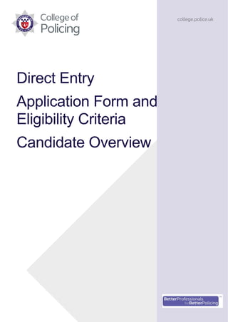 Direct Entry
Application Form and
Eligibility Criteria
Candidate Overview
 