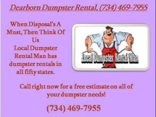 Dearborn local dumpster rental 734 469-7955