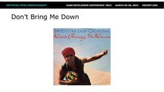 Don’t Bring Me Down
 