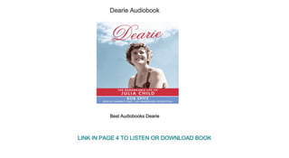 Dearie Audiobook
Best Audiobooks Dearie
LINK IN PAGE 4 TO LISTEN OR DOWNLOAD BOOK
 