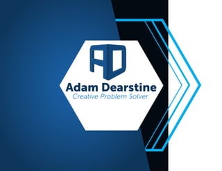 Adam Dearstine
Creative Problem Solver
 