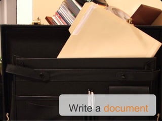 Write a document
 