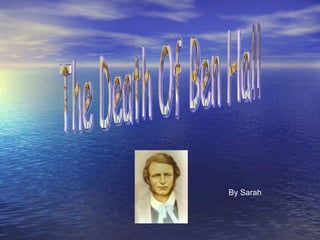By Sarah The Death Of Ben Hall 