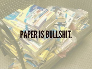 PAPER IS BULLSHIT.
 