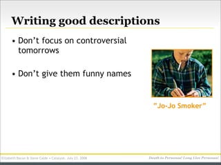 Writing good descriptions
      • Don’t focus on controversial
        tomorrows

      • Don’t give them funny names


  ...