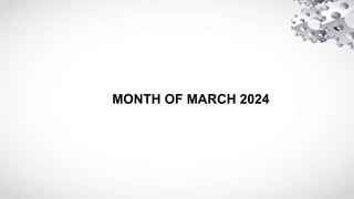 MONTH OF MARCH 2024
 