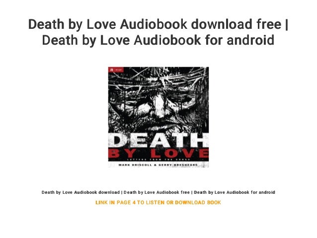 Death By Love Audiobook Download Free Death By Love Audiobook For A
