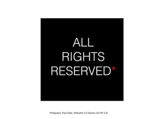 Photgraphy: Paul Gallo. Attribution 2.0 Generic (CC BY 2.0)
 