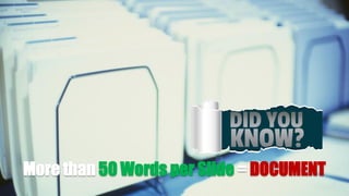 More than 50 Words per Slide = DOCUMENT
 