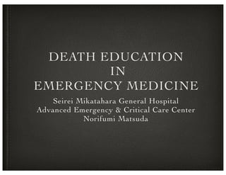 Death education in Emergency medicine