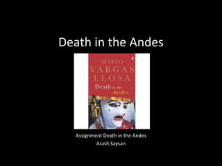 Death in the Andes




  Assignment Death in the Andes
          Arash Saysan
 