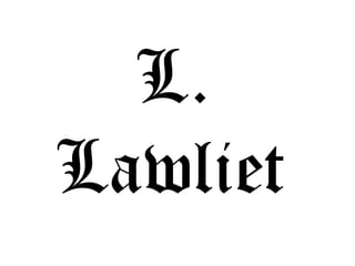 L. Lawliet   