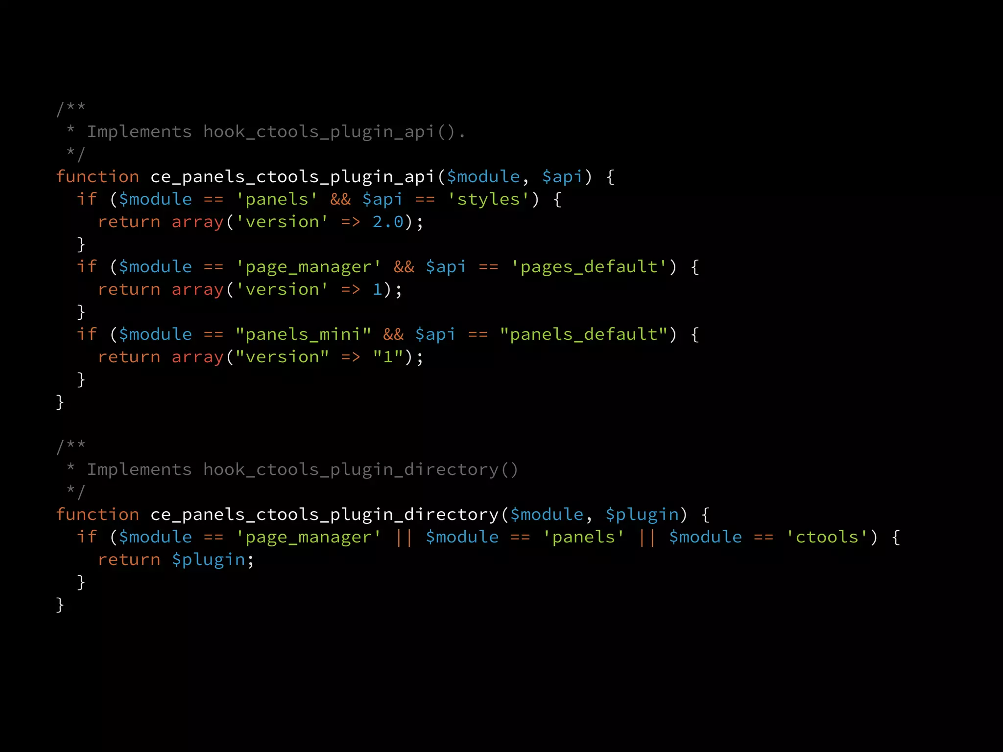 /**
  * Implements hook_ctools_plugin_api().
  */
function ce_panels_ctools_plugin_api($module, $api) {
   if ($module == 'panels' && $api == 'styles') {
     return array('version' => 2.0);
   }
   if ($module == 'page_manager' && $api == 'pages_default') {
     return array('version' => 1);
   }
   if ($module == "panels_mini" && $api == "panels_default") {
     return array("version" => "1");
   }
}

/**
  * Implements hook_ctools_plugin_directory()
  */
function ce_panels_ctools_plugin_directory($module, $plugin) {
   if ($module == 'page_manager' || $module == 'panels' || $module == 'ctools') {
     return $plugin;
   }
}
 