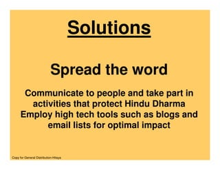 Solutions

                            Spread the word
       Communicate to people and take part in
        activities th...
