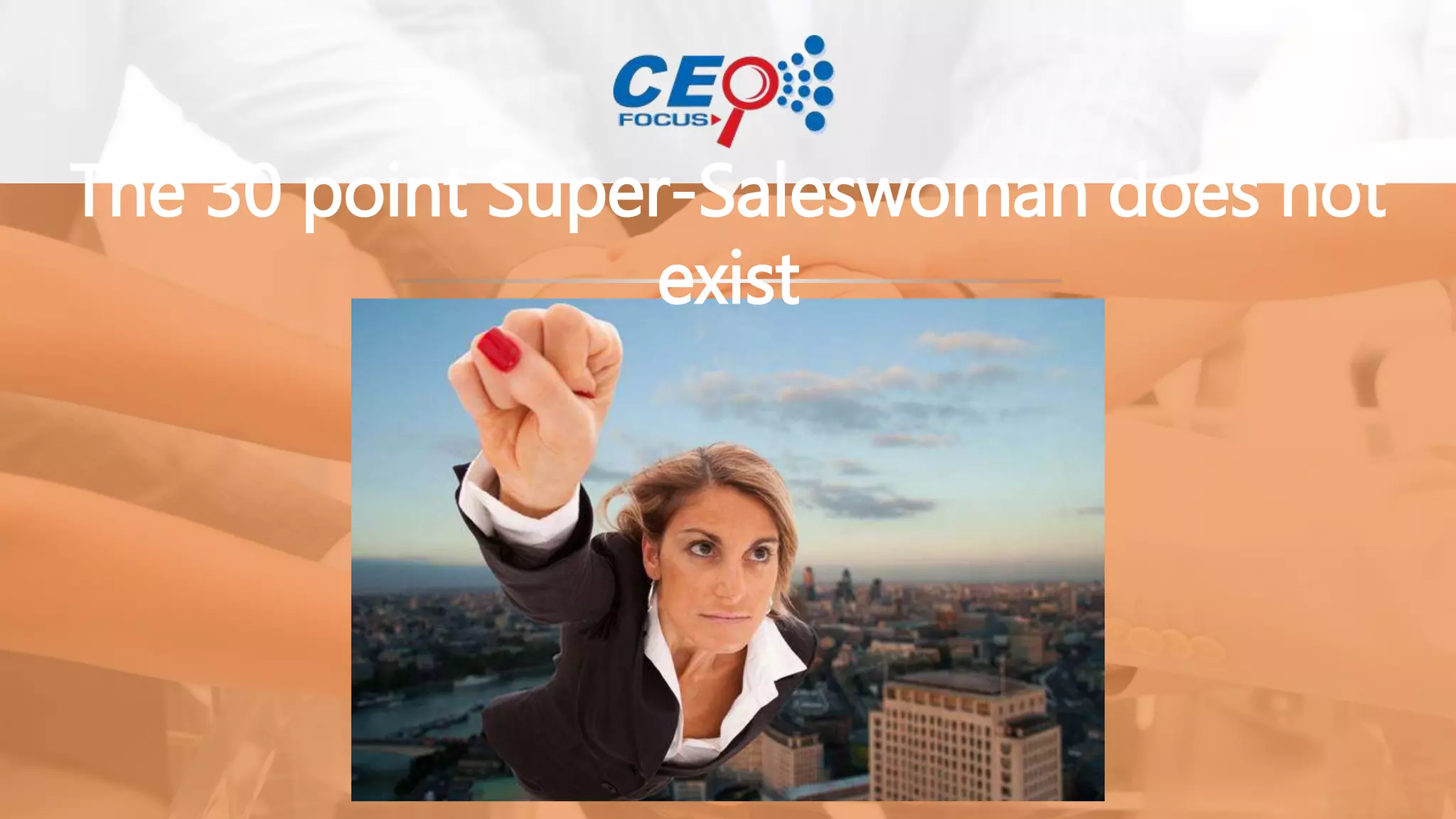 The 30 point Super-Saleswoman does not
exist
 