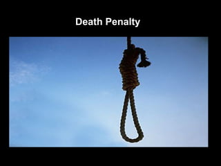 Death Penalty
 