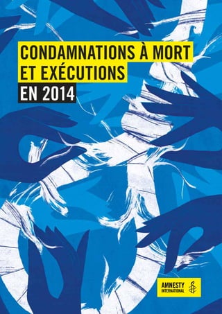 CONDAMNATIONS À MORT
ET EXÉCUTIONS
EN 2014
 