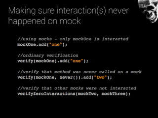 Making sure interaction(s) never
happened on mock
 