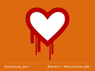 Braintree_Dev. @cbetta | @braintree_dev 
 
