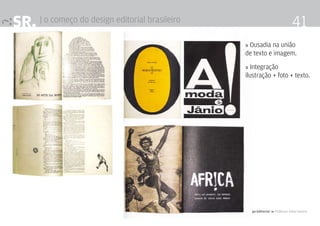 SR. | o começo do design editorial brasileiro                                   41
                                       ...