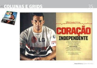 colunas e grids                                  35




                  Design Editorial 4 Professor Fabio Silveira
 