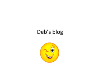 Deb’s blog 
